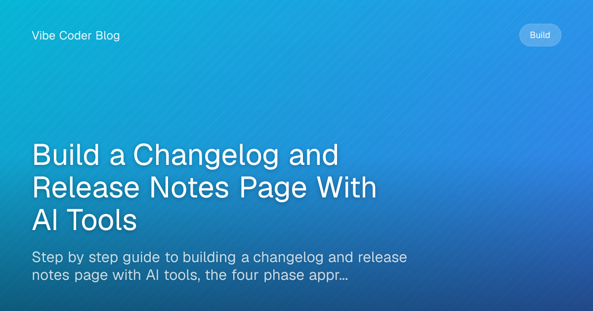 Build a Changelog and Release Notes Page With AI Tools - Step by step ...