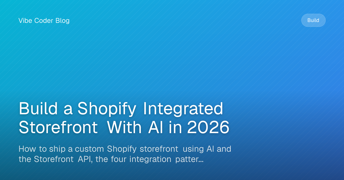 Build a Shopify Integrated Storefront With AI in 2026 - How to ship a ...