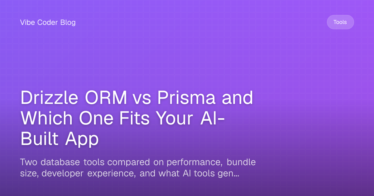 Drizzle ORM vs Prisma and Which One Fits Your AI-Built App - Two ...