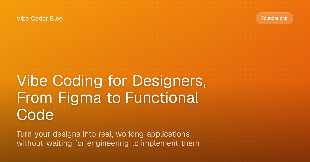 Vibe Coding for Designers, From Figma to Functional Code - Turn your ...