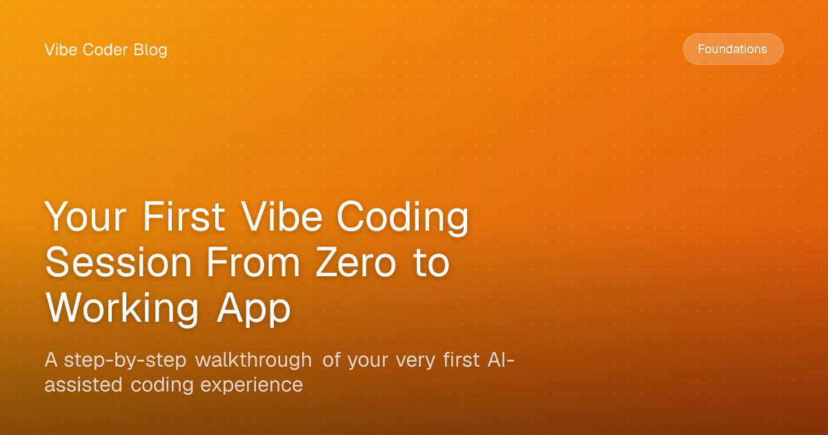 Your First Vibe Coding Session From Zero to Working App - A step-by ...